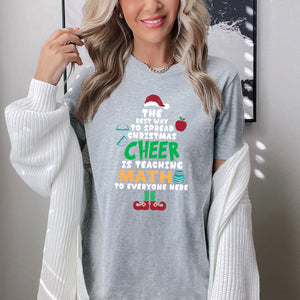The Best Way To Spread Christmas Cheer Is Teaching Math To Everyone Here Tee