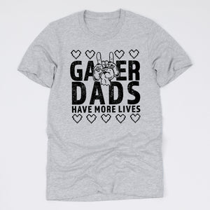 Gamer Dads Have More Lives Tee