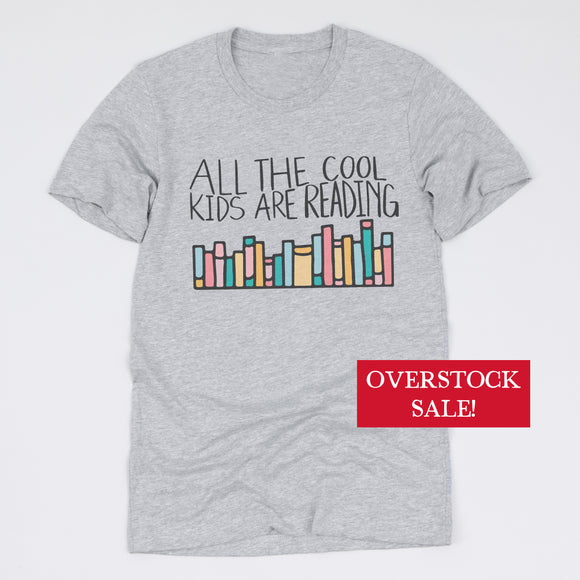 (FINAL SALE) All The Cool Kids Are Reading Tee