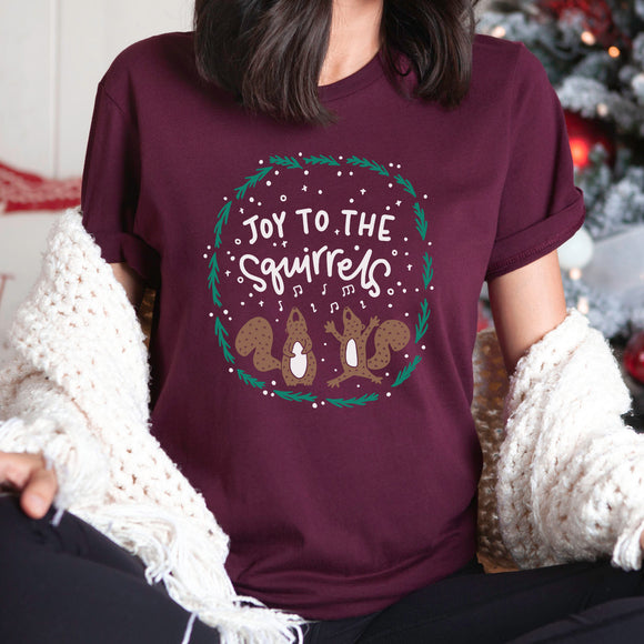 Joy To The Squirrels Tee
