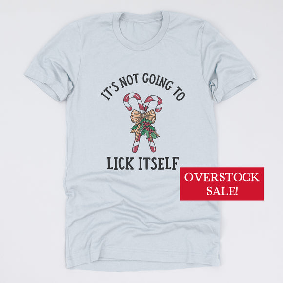 (FINAL SALE) It's Not Going To Lick Itself Tee