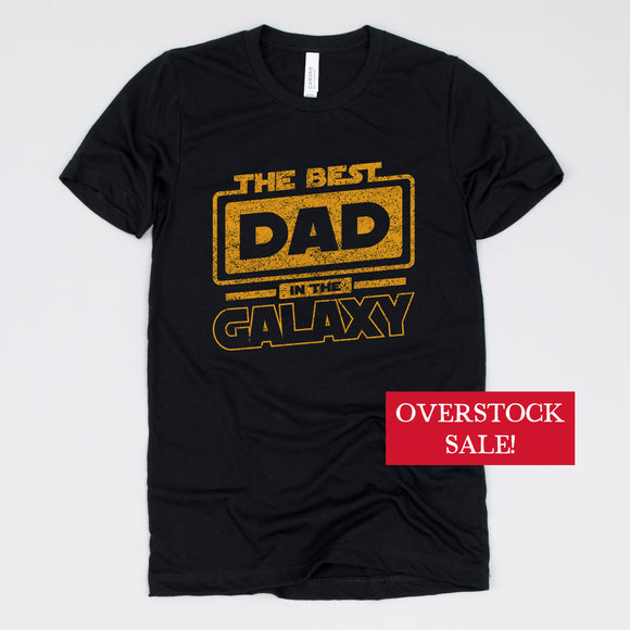 (FINAL SALE) The Best Dad In The Galaxy Tee